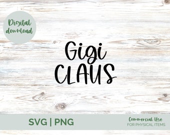 Gigi Claus SVG, Gigi Claus, Gigi svg, Santa Claus SVG, Grandma svg, Christmas, Merry Christmas, Christmas SVG, Merry Christmas Svg