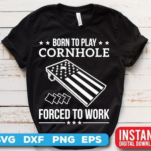 Cornhole svg - Cornhole png  - Born to play cornhole forced to work - Digital download