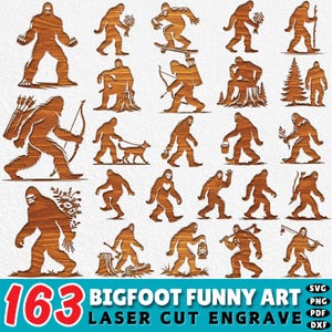 May include: A collection of 20 laser-cut wooden Bigfoot figures in various poses, including holding flowers, skateboarding, and carrying a lantern. The text "163 BIGFOOT FUNNY ART LASER CUT ENGRAVE" is displayed at the bottom, along with file type icons.