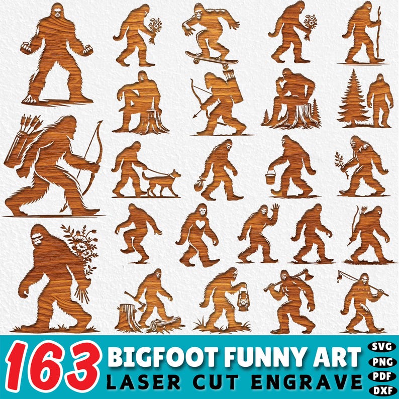 May include: A collection of 20 laser-cut wooden Bigfoot figures in various poses, including holding flowers, skateboarding, and carrying a lantern. The text "163 BIGFOOT FUNNY ART LASER CUT ENGRAVE" is displayed at the bottom, along with file type icons.