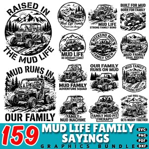 以下が含まれることがあります： オフロード車と「Raised in the Mud Life」、「Mud Life Family」、「Family Mud Pit Therapy」などの家族をテーマにしたテキストを特徴とする、159種類の白黒グラフィックデザインのデジタルコレクション。円形や長方形など様々なレイアウトで構成されています。