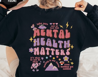 Mental Health Matters Sweatshirt, Women Inspirational Sweatshirt, Mental Health Sweatshirt, Anxiety Sweatshirt, Suicide Awareness Month