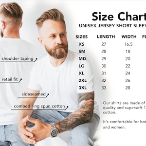 May include: Size chart for a unisex jersey short sleeve tee. The chart shows sizes from XS to 3XL with corresponding length, width, and fits sizes in inches. The text says "Our shirts are made of high quality and supersoft 100% cotton. It's comfortable for both men and women."