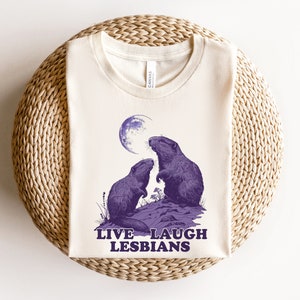 Live Laugh Lesbian Shirt, Lesbian Shirt, Sapphic Shirt, Gift For New Couple, Lesbian Housewarming, Funny Lesbian Gift, LGBTQIA+ Shirt