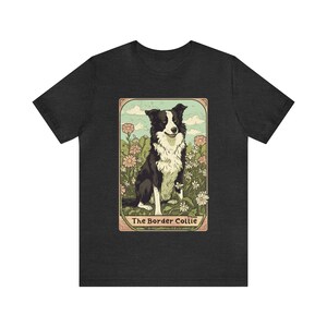 Border Collie Shirt, Border Collie Tarot Card Shirt, Border Collie Gift, Border Collie Birthday Gift, Border Collie Mama Shirt,Border Collie Dark Grey Heather