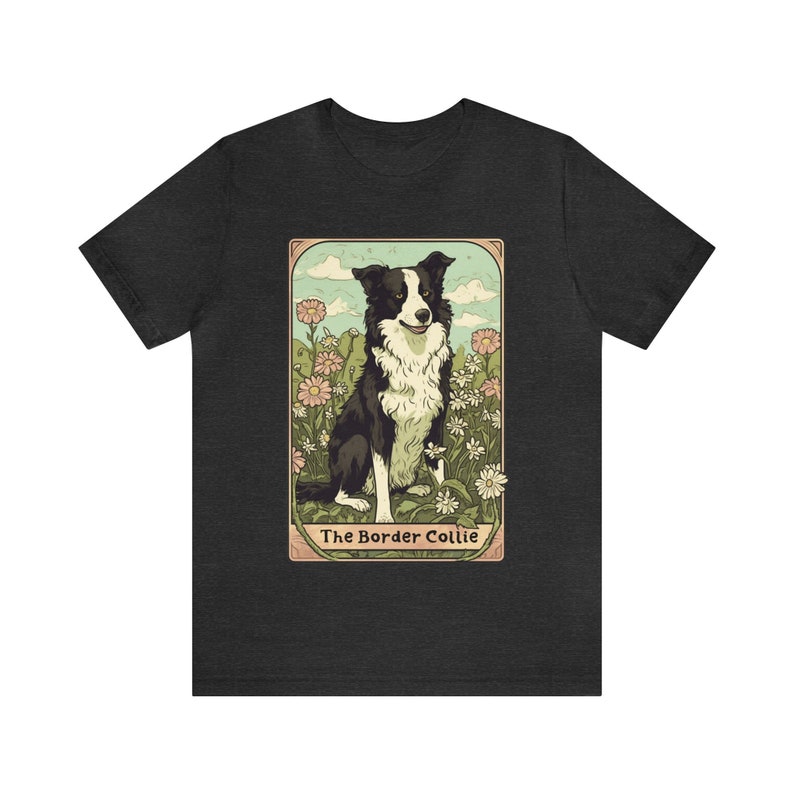 Border Collie Shirt, Border Collie Tarot Card Shirt, Border Collie Gift, Border Collie Birthday Gift, Border Collie Mama Shirt,Border Collie Dark Grey Heather