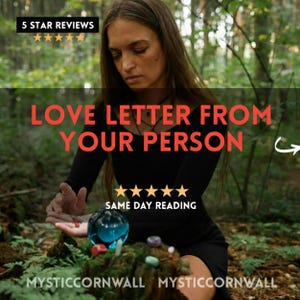 May include: An image featuring the text "LOVE LETTER FROM YOUR PERSON" in red, with a woman in a black dress. A crystal ball and gemstones are on a mossy surface. The text "5 STAR REVIEWS" and "SAME DAY READING" are also visible.