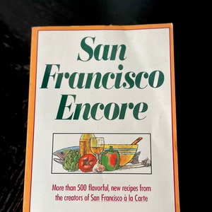 San Francisco Encore Paperback Book from The Junior League of San Francisco 1986