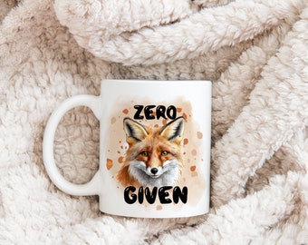 Funny fox mug, funny mug with fox, zero fox given, humorous mug gift for friend, gift for happy birthday, unique gift for coworker, no fox