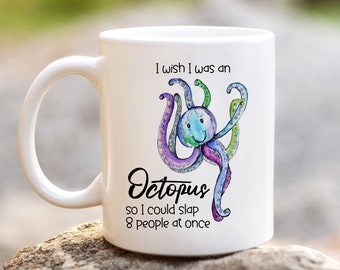 Octopus Mug, Funny Mug For Mum, Gift for Grumpy Friend, Best Friend Birthday Gift for Her, Sea Creature Kitchen Accessories, Under The Sea