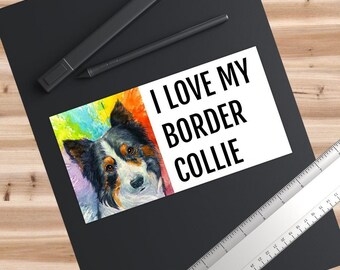 Bumper stickers - i love my border collie watercolor, rainbow realistic, painting, sheepdog, herding dog, unique border collie gifts