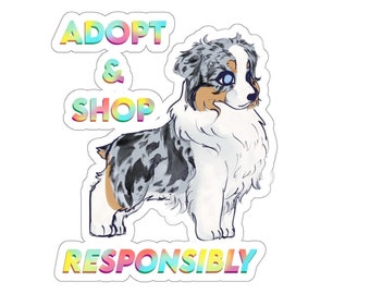 ADOPT AND SHOP responsibly - Cute Puppy Stickers - Australian Shepherd Puppy - Blue Merle Aussie - Cute dog Sticker vinyl car decal