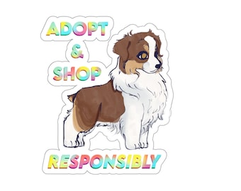 ADOPT AND SHOP responsibly - Cute Puppy Stickers - Australian Shepherd Puppy - Red Tri Aussie - Cute dog Sticker vinyl car decal