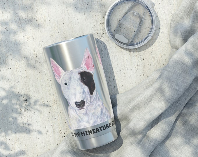 Miniature Bull terrier tumbler car travel 20 oz cup well bred mini bull terrier, dog show gifts - Ask me about my breed