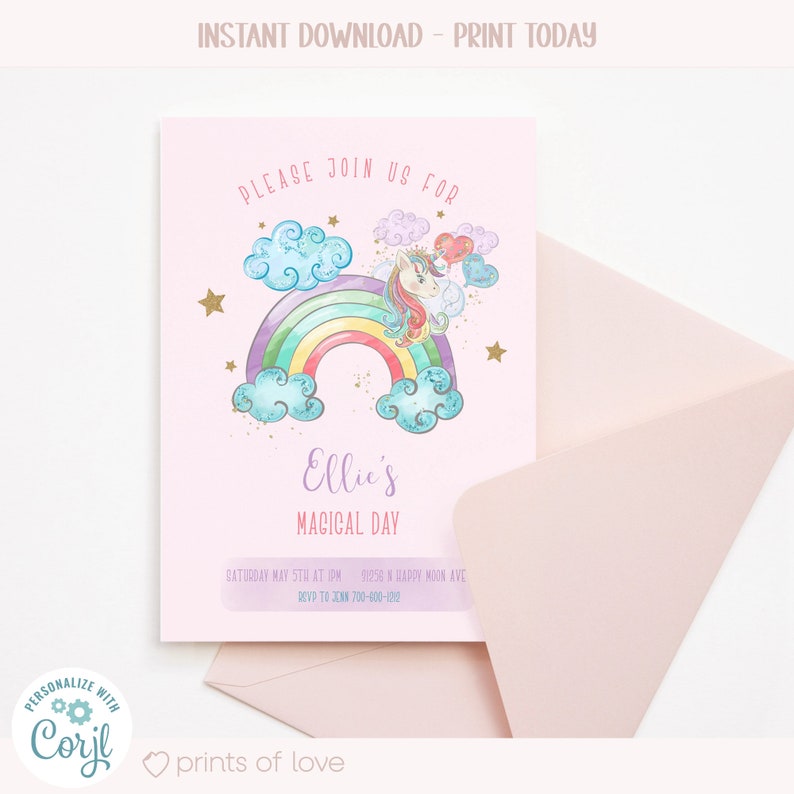 May include: A pink invitation with a rainbow and a unicorn. The text reads "Please join us for Ellie's Magical Day. Saturday May 5th at 1 pm, 1250 Happy Moon Ave. RSVP to Jenn 700-600-120".