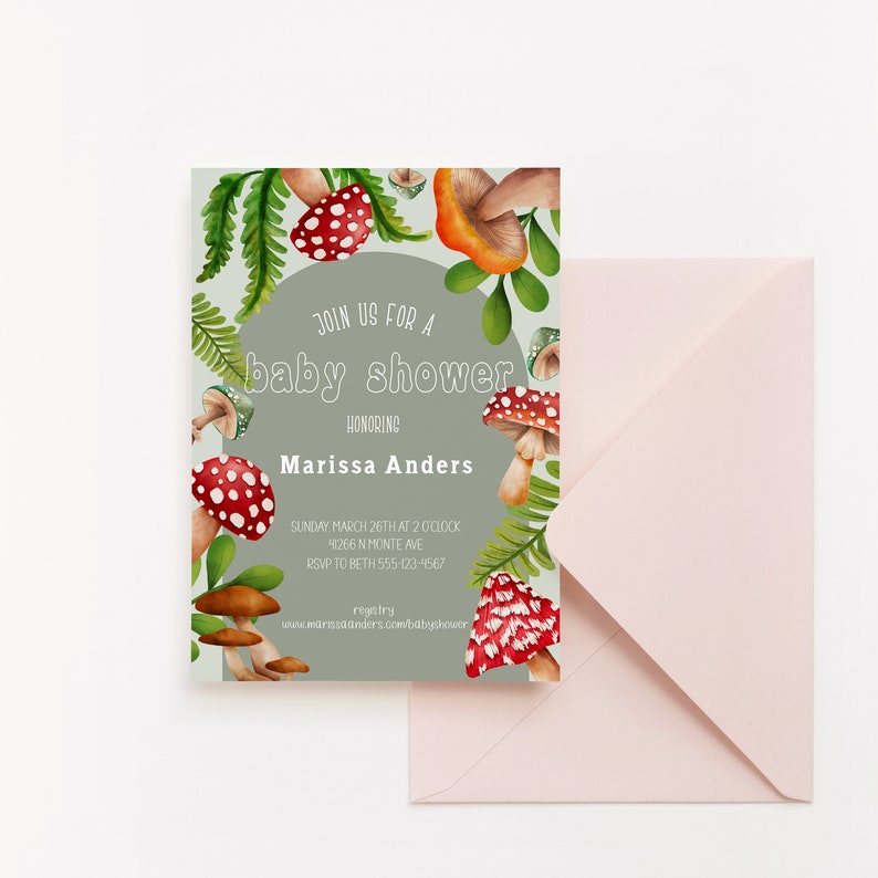 May include: A green and gray baby shower invitation with a watercolor illustration of mushrooms and ferns. The text reads "Join us for a baby shower honoring Marissa Anders".