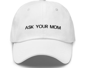 Ask Your Mom Dad Hat Black Embroidery