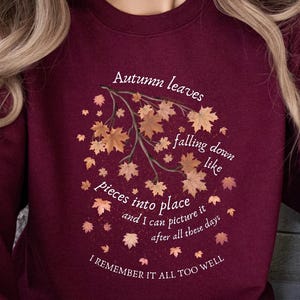 Autumn Leaves Lyric Inspired Sweatshirt | Cozy Fall Pullover | Music Fan Graphic Crewneck