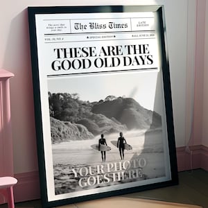 Personalized Newspaper Print - Custom Newspaper Wall Art - Good Old Days Digital Decor for Home, Office & Dorm - Unique Trendy Artwork