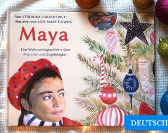 DE | MAYA | HANDGEMALTES Weihnachtsbilderbuch in Versen für Kinder | 40 Seiten | gebunden | Migration & Freundschaft