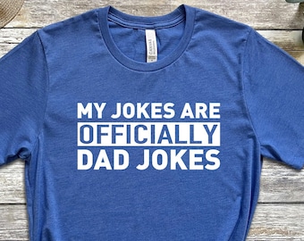 Dad Jokes T-Shirt: Funny Quote Tee - Casual Unisex Fit