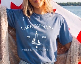Lake Ontario Shirt Still Lake Ontario Tee, Comfort Colors® Great Ontario Shirt, Canadian Lake Lover Gift, Lake of America, Political Shirt