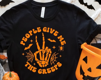 People Give Me The Creeps T-Shirt, Halloween Shirt, Horror Shirt, Horror Gift for Men, Skeleton Hand Tee, Witch Vibes Shirt, Spooky Season