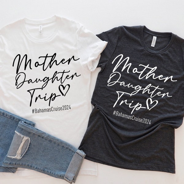 Mother Daughter Trip Shirt, Motherhood T-Shirt, Mothers Day Gift, Mother Daughter Tshirt, Christmas Gift Shirt