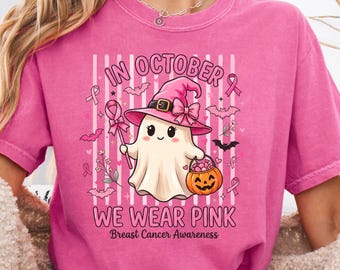 Comfort Colors® In October We Wear Pink Ghost Shirt, Breast Cancer Awareness Tee, Halloween Ghost T-shirt, Cancer Pink Ribbon Shirt gift