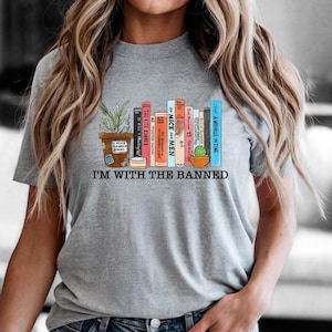 I&#39;m With The Banned Books Shirt: Librarian Reading Tee