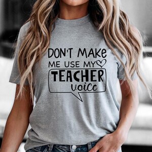 My Teacher Voice T-Shirt, Funny Teacher Shirt, Back To School Tee, Elementary Teacher, Kindergarten Teacher