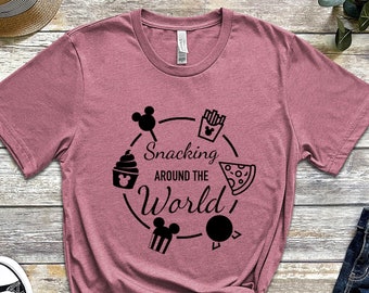 Snacking Around The World Shirt, Disney Snacks T-Shirt For Women, Disneyworld T-shirt, World Family Tshirt, Disneyland Vacation Tee, Funny