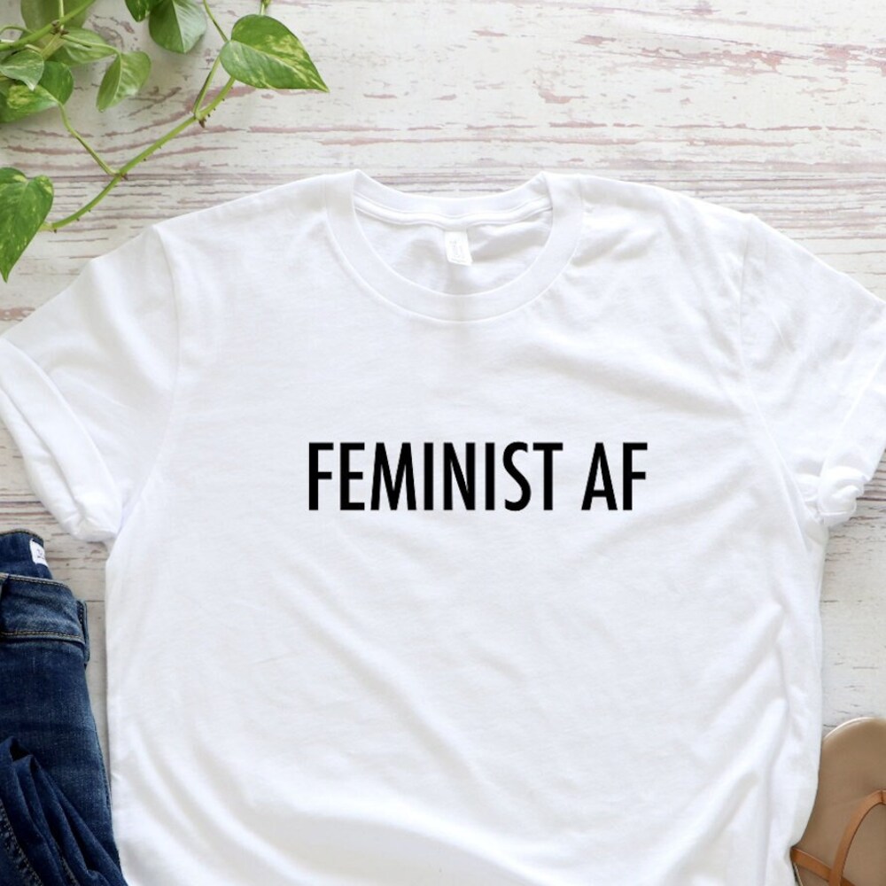 Feminist Shirt, Girls Power Shirt, Feminism Shirt, Feminist Af Women'S Shirt, Womens Shirt, Women Empowered Shirt,Feminist Af Shirt Georgiasbulldogs