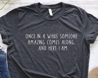 Camiseta divertida con sarcasmo: camiseta con frases humorísticas - Casual unisex