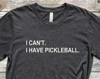 Pickleball Shirt, Peace Love, Funny Pickleball T-Shirt, Pickleball Player Gift, Pickleball Coach, I can't I have pickleball, Queen