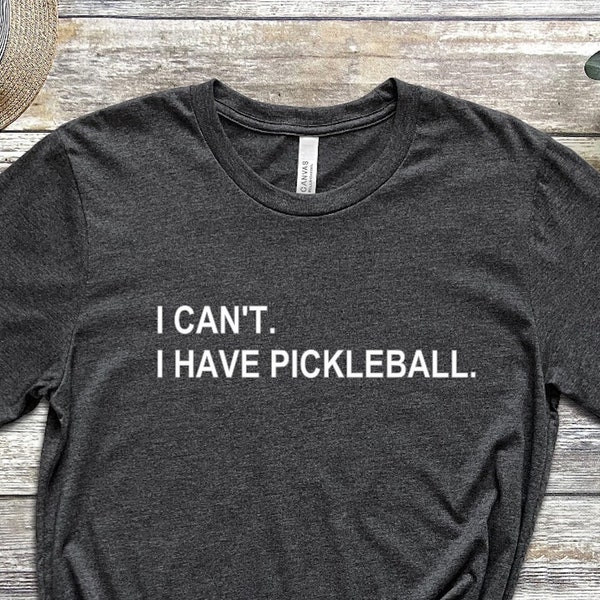 Pickleball Shirt, Peace Love, Funny Pickleball T-Shirt, Pickleball Player Gift, Pickleball Coach, I can't I have pickleball, Queen