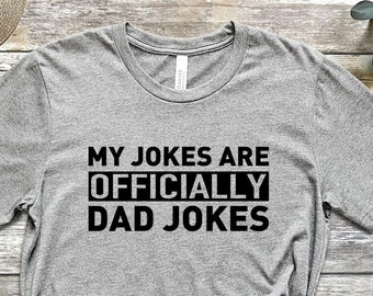 Funny Dad Jokes Shirt - Casual Unisex Tee with Quote