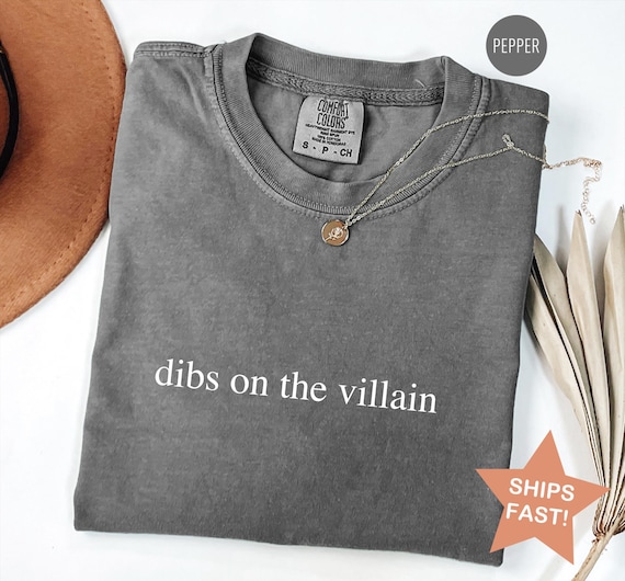 Comfort Colors® dibs on the villain Dark Romance Shirt For Fantasy Readers, Villain Era Tee With Enemies To Lovers Aesthetic Book Club Shirt