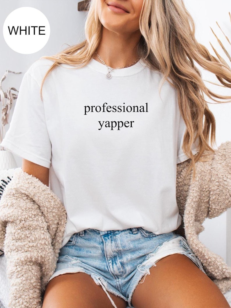 Comfort Colors® Professional Yapper Shirt, Sarcastic Mom Shirt, Funny Mom Shirt, Funny Meme Shirt, Shirt for Yapper Moms, Gift for Mom