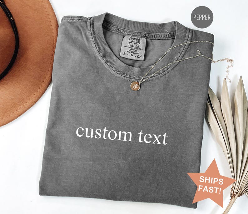 Comfort Colors® Custom Text Shirt, Personalized  Shirt, Personalized Name Shirt, Custom Shirt for Women, Christmas Gift for Her