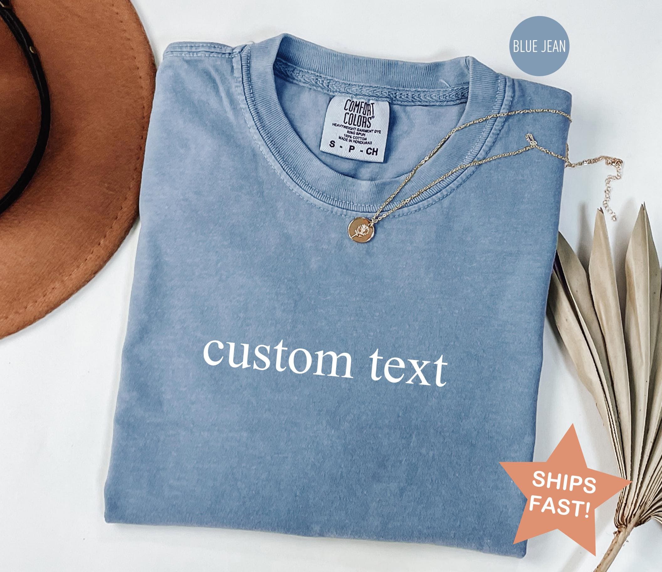 Comfort Colors® Custom Text Shirt, Personalized  Shirt, Personalized Name Shirt, Custom Shirt for Women, Christmas Gift for Her