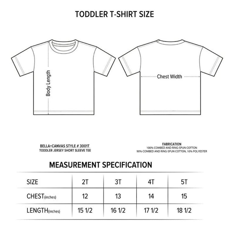 May include: A size chart for toddler t-shirts, showing chest and length measurements in inches for sizes 2T, 3T, 4T, and 5T. The chart is labeled "Toddler T-Shirt Size" and includes the fabric composition: "100% combed and ring-spun cotton" and "90% combed and ring-spun cotton, 10% polyester".