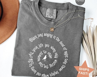 Comfort Colors® Blackbird Singing in the Night Shirt, Beatles Lyrics Tee, Gift for Music Lovers, Women's Music Shirt, Rock Concert Shirt