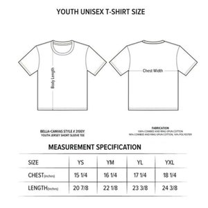 May include: Size chart for youth unisex t-shirts. The chart shows chest and length measurements in inches for sizes YS, YM, YL, and YXL. The fabric is 100% combed and ring-spun cotton or 90% combed and ring-spun cotton, 10% polyester.