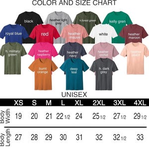 May include: A color and size chart for unisex t-shirts. The chart displays various t-shirt colors, including black, red, and royal blue. Sizes range from XS to 4XL, with body width measurements from 19 to 29 1/2 inches and body length from 27 to 33 inches.