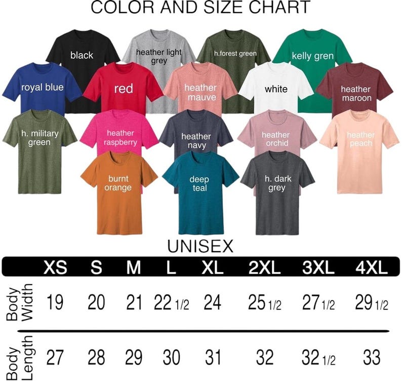 May include: A color and size chart for unisex t-shirts. The chart displays various t-shirt colors, including black, red, and royal blue. Sizes range from XS to 4XL, with body width measurements from 19 to 29 1/2 inches and body length from 27 to 33 inches.