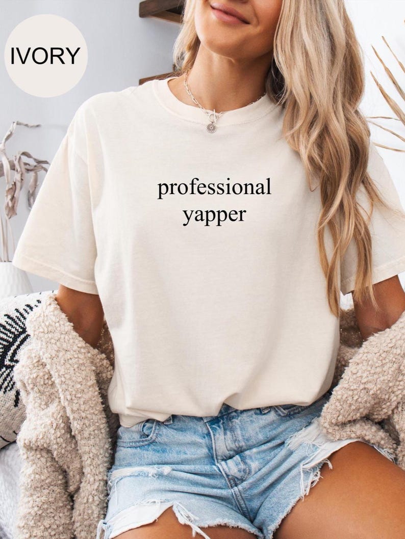 Comfort Colors® Professional Yapper Shirt, Sarcastic Mom Shirt, Funny Mom Shirt, Funny Meme Shirt, Shirt for Yapper Moms, Gift for Mom