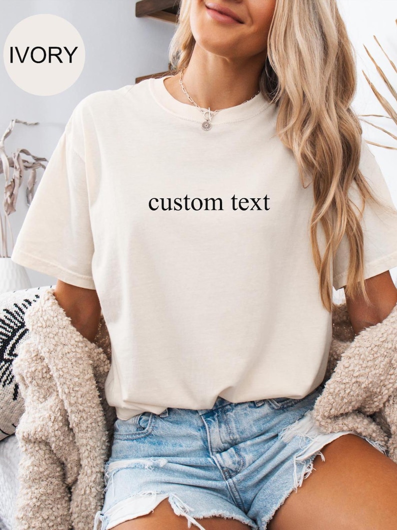 Comfort Colors® Custom Text Shirt, Personalized  Shirt, Personalized Name Shirt, Custom Shirt for Women, Christmas Gift for Her