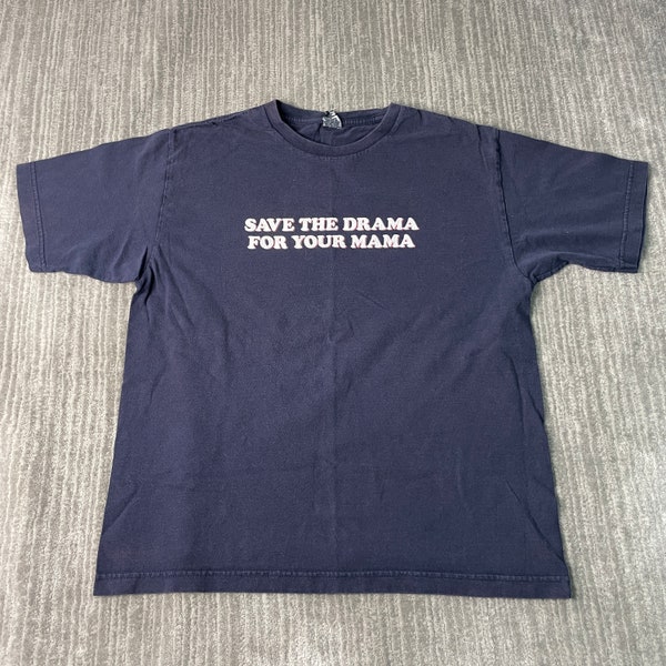 Vintage 2000s Save The Drama For Your Mama Humor Sayings Funny Comedy Spell Out Navy Graphic T Shirt Medium Mens