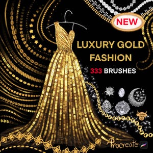 Może przedstawiać: Zestaw 333 złotych pędzli do mody dla Procreate. Pędzle obejmują łańcuchy, gwiazdy i inne elementy dekoracyjne. Obraz przedstawia również złotą sukienkę i tekst "NEW LUXURY GOLD FASHION".